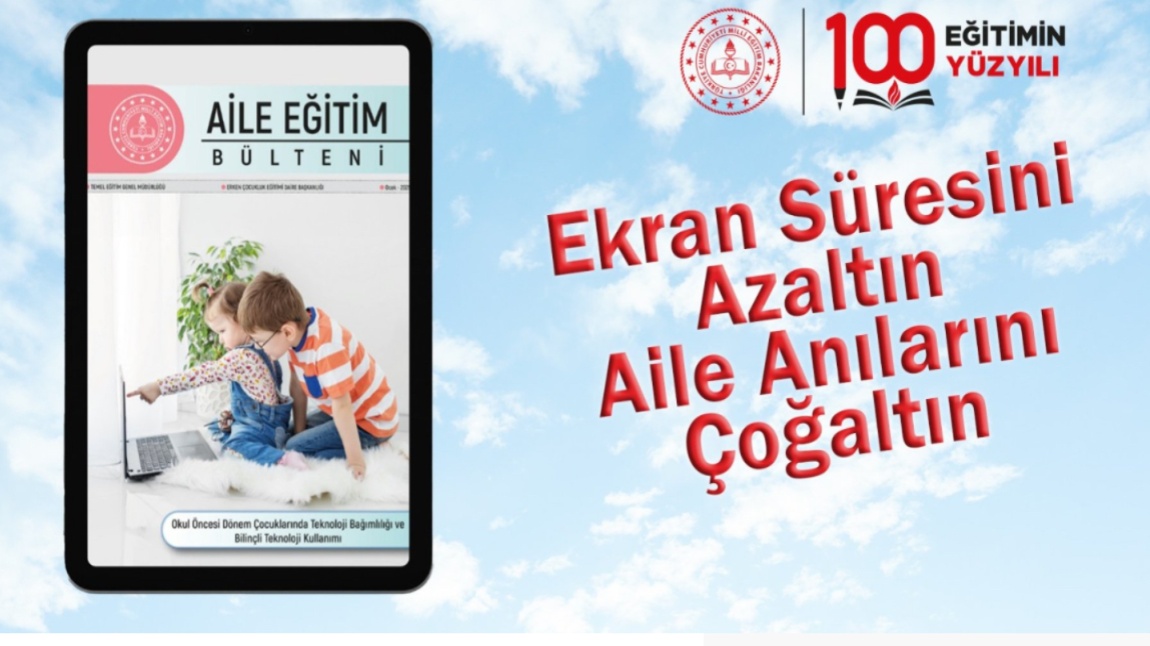 Temel Eğitim Genel Müdürlüğümüzün “Teknoloji Bağımlılığı ve Bilinçli Teknoloji Kullanımı” ile ilgili Aile Bülteni yayınlandı